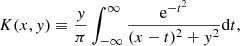 $$ \begin{aligned}&K(x,{ y}) \equiv \dfrac{{ y}}{\pi }\int _{-\infty }^\infty \dfrac{\mathrm{e} ^{-t^2}}{(x - t)^2 + { y}^2} \mathrm{d}t,\end{aligned} $$
