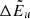 $ \Delta\tilde{E}_u $