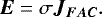 \begin{equation*}\vec{E} = \sigma \vec{J_{FAC}}.\end{equation*}