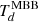 $ T^{\mathrm{MBB}}_{d} $