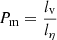 $ P_{\mathrm{m}} = \frac{l_{\mathrm{v}}}{l_{\eta}} $