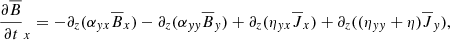 $$ \begin{aligned}&\frac{\partial \overline{B}}{\partial t}_x = -\partial _z(\alpha _{{ y}x}\overline{B}_x)-\partial _z(\alpha _{{ yy}}\overline{B}_{ y}) + \partial _z(\eta _{{ y}x}\overline{J}_x) + \partial _z((\eta _{{ yy}}+\eta )\overline{J}_{ y}), \end{aligned} $$