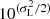 $ 10^{( \sigma _{\rm{L}} ^{2}/2)} $