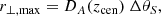 $$ \begin{aligned} r_{\perp ,\mathrm {max}}=D_{A}(z_{\rm cen})\ \Delta \theta _S, \end{aligned} $$