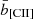 $ \bar{b}_\mathrm{{[CII]}} $
