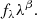 $$ \begin{aligned} f_{\lambda } \lambda ^{\beta } . \end{aligned} $$