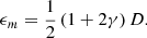 $$ \begin{aligned} \epsilon _m = \frac{1}{2}\left(1 + 2\gamma \right)D. \end{aligned} $$