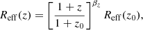 $$ \begin{aligned} R_{\rm eff}(z) = \left[\frac{1 + z}{1 + z_0}\right]^{\beta _{z}} R_{\rm eff}(z_0), \end{aligned} $$