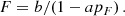 $$ \begin{aligned} F=b/(1-a p_F) \, . \end{aligned} $$