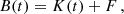 $$ \begin{aligned} B(t) = K(t) + F\,, \end{aligned} $$