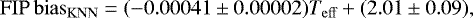 \begin{equation*} \mathrm{FIP\,bias_{KNN}} = (-0.00041 \pm 0.00002) T_{\mathrm{eff}} + (2.01 \pm 0.09) ,\end{equation*}