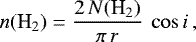 \begin{equation*} n(\textrm{H}_2) = \frac{2\, N(\textrm{H}_2)}{\pi \, r} \: \cos i \,, \end{equation*}