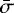 $\bar{\sigma}$
