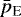 $\bar{p}_{\textrm{E}}$