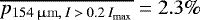 $\overline{p_{\mathrm{154\,\upmu m}, \: I\:>\:0.2\:I_{\mathrm{max}}}} = 2.3\%$