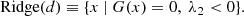 $$ \begin{aligned} \text{Ridge}(d) \equiv \{x\ |\ G(x)=0,\ \lambda _2 < 0\}. \end{aligned} $$