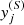 $ {\it y}_j^{(S)} $
