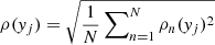 $ \rho(\mathit{y}_j) = \sqrt{\frac{1}{N}\sum\nolimits_{n=1}^{N} \rho_n(\mathit{y}_j)^2} $