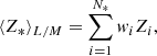 $$ \begin{aligned}&\langle Z_* \rangle _{L/M} = \sum _{i=1}^{N_*} { w}_i Z_i, \end{aligned} $$