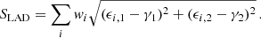 $$ \begin{aligned} S_{\mathrm{LAD} }=\sum _i{ w}_i \sqrt{(\epsilon _{i,1}-\gamma _1)^2+(\epsilon _{i,2}-\gamma _2)^2} \, . \end{aligned} $$