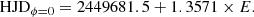 $$ \begin{aligned} \mathrm{HJD} _{\phi =0} = 2449681.5 + 1.3571 \times E. \end{aligned} $$