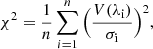 $$ \begin{aligned} \chi ^2 = \frac{1}{n} \sum _{i=1}^{n}\Big (\frac{V(\lambda _{\mathrm{i} })}{\sigma _{\mathrm{i} }}\Big )^2, \end{aligned} $$