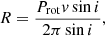 $$ \begin{aligned} R = \frac{P_{\mathrm{rot} } { v}\sin i}{2\pi \sin i}, \end{aligned} $$