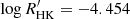 $ \log R^\prime_{\mathrm{HK}} = -4.454 $