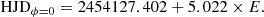 $$ \begin{aligned} \mathrm{HJD} _{\phi =0} = 2454127.402 + 5.022 \times E. \end{aligned} $$