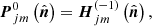 $$ \begin{aligned} \boldsymbol{P}_{jm}^{0}\left(\hat{\boldsymbol{n}}\right)&=\boldsymbol{H}_{jm}^{\left(-1\right)} \left(\hat{\boldsymbol{n}}\right), \end{aligned} $$