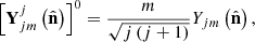 $$ \begin{aligned} \left[\mathbf Y _{jm}^{j}\left(\hat{\mathbf{n }}\right)\right]^{0}&=\frac{m}{\sqrt{j\left(j+1\right)}}Y_{jm}\left(\hat{\mathbf{n }}\right), \end{aligned} $$