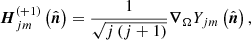 $$ \begin{aligned} \boldsymbol{H}_{jm}^{\left(+1\right)}\left(\hat{\boldsymbol{n}}\right)&=\frac{1}{\sqrt{j\left(j+1\right)}}\boldsymbol{\nabla }_{\Omega }Y_{jm}\left(\hat{\boldsymbol{n}}\right), \end{aligned} $$