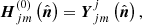 $$ \boldsymbol{H}_{jm}^{\left(0\right)}\left(\hat{\boldsymbol{n}}\right) =\boldsymbol{Y}_{jm}^{j}\left(\hat{\boldsymbol{n}}\right), $$