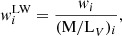 $$ \begin{aligned} { w}_{i}^\mathrm{LW} = \frac{{ w}_{i}}{(\mathrm{M/L}_{V})_{i}}, \end{aligned} $$