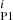 $ {}_\mathrm{P1}^i $