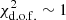 $ \chi^2_{\mathrm{d.o.f.}} \sim 1 $