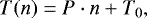 \begin{equation*}T(n) = P \cdot n +{T}_{0},\end{equation*}