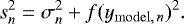 \begin{equation*}s_n^2 = \sigma_n^2 + f(y_{\mathrm{model,\,}n})^2.\end{equation*}