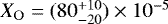 ${X_{\mathrm{O}}= (80^{+10}_{-20})\times10^{-5}}$