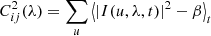 $$ \begin{aligned} C^2_{ij}(\lambda )=\sum _u\left<|I(u,\lambda ,t)|^2-\beta \right>_t \end{aligned} $$