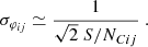 $$ \begin{aligned} \sigma _{\varphi _{ ij}} \simeq \frac{1}{\sqrt{2}\ S/N_{Cij}}\ . \end{aligned} $$