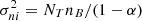 $ \sigma^2_{ni}=N_{T}n_{B}/(1-\alpha) $
