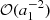 $ \mathcal O ({a_1^{-2}}) $