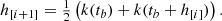 $$ \begin{aligned} h_{[i+1]} = \tfrac{1}{2} \left(k(t_b) + k(t_b + h_{[i]}) \right). \end{aligned} $$