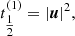 $$ \begin{aligned}&t^{(1)}_{\tfrac{1}{2}} = |{\boldsymbol{u}}|^2,\end{aligned} $$