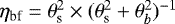 $\eta_{\textrm{bf}} = \theta_{\textrm{s}}^{2} \times (\theta_{\textrm{s}}^{2}+\theta_{b}^{2})^{-1}$
