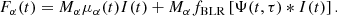 $$ \begin{aligned} F_{\alpha }(t) = M_{\alpha } \mu _{\alpha }(t) I(t) + M_{\alpha } f_{\rm BLR}\left[\Psi (t,\tau )*I(t)\right]. \end{aligned} $$