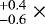 $^{+0.4}_{-0.6}{\;}\times$