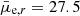 $ \bar{\mu}_{\mathrm{e},r} = 27.5 $