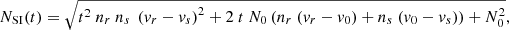 $$ \begin{aligned}&N_{\rm SI}(t) = \sqrt{t^2\ n_r\ n_s\ \left( { v}_r - { v}_s \right)^2 +2\ t\ N_0 \left( n_r\ ({ v}_r - { v}_0) + n_s\ ({ v}_0 - { v}_s) \right) + N_0^2}, \end{aligned} $$